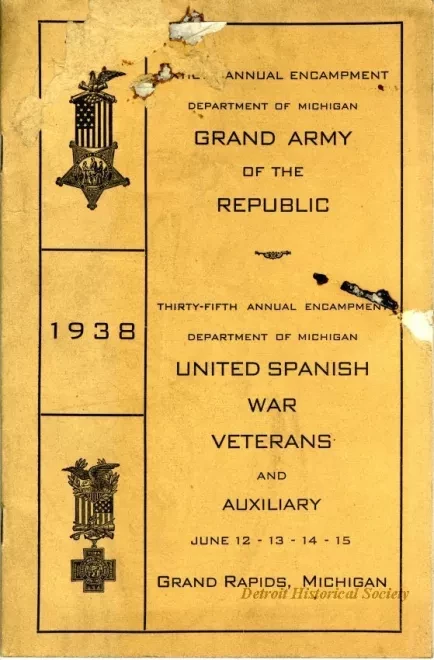 Program - The Annual Encampment, Department of Michigan, 
Grand Army of the Republic
Thirty-Fifth Annual Encampment, Department of Michigan, 
United Spanish War Veterans and Auxiliary