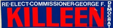 Sticker, Bumper - Re-Elect Commissioner George F. Killeen, Democrat