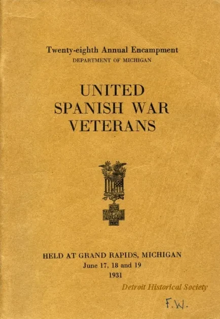 Program - Twenty-Eighth Annual Encampment, Department of Michigan, 
United Spanish War Veterans