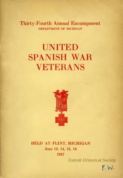 Program - Thirty-Fourth Annual Encampment, Department of Michigan, 
United Spanish War Veterans