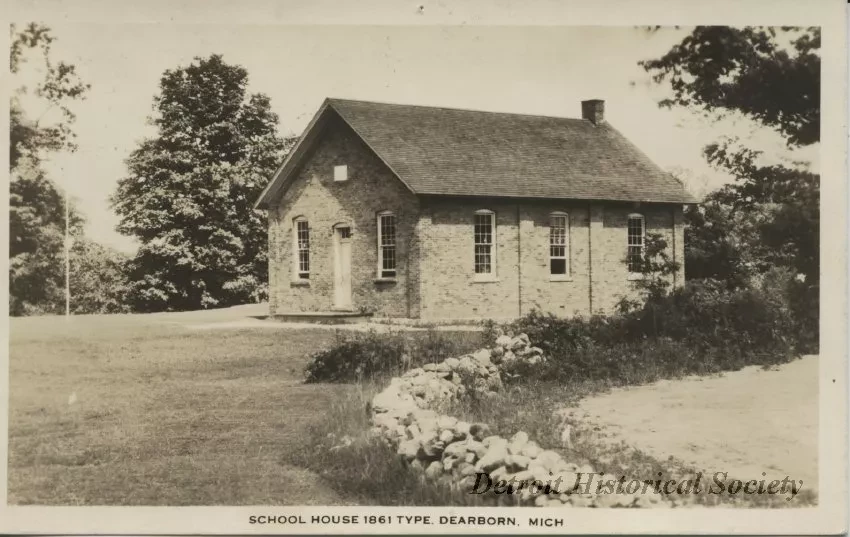Postcard - School House 1861 Type. Dearborn, Mich