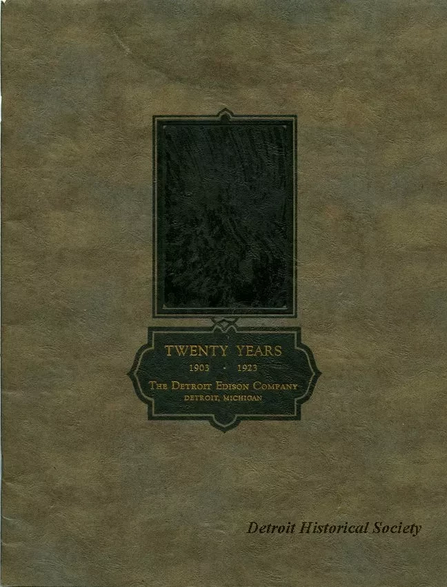 Booklet - Twenty Years, 1903-1923, The Detroit Edison Company