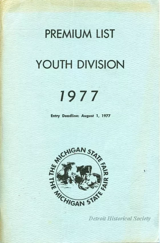 Program - Michigan State Fair Detroit Premium List and Rules Governing Awards of the Youth Division
