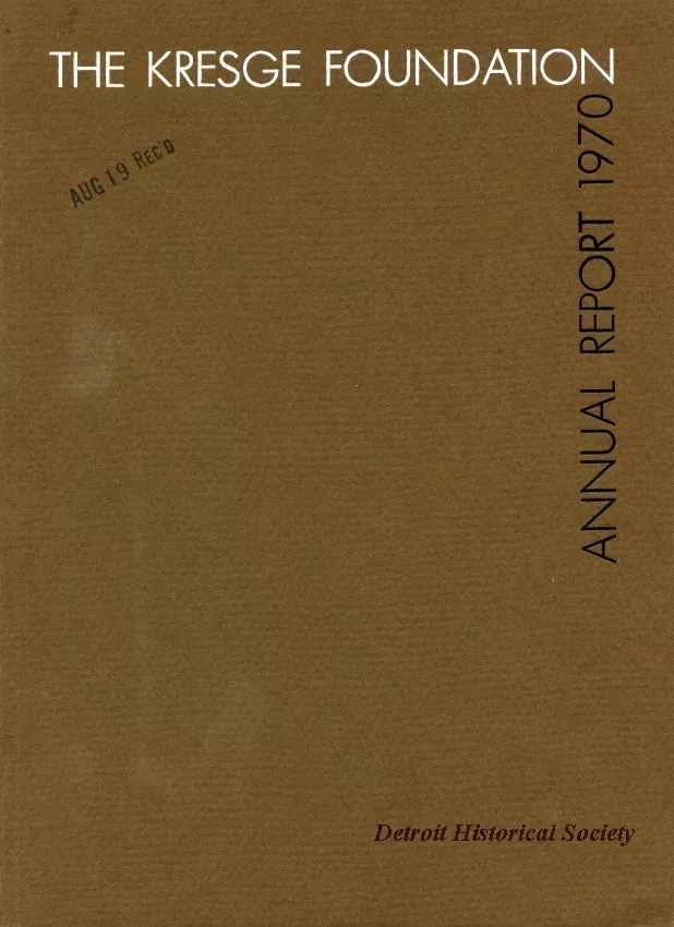 Report, Annual - The Kresge Foundation Annual Report 1970