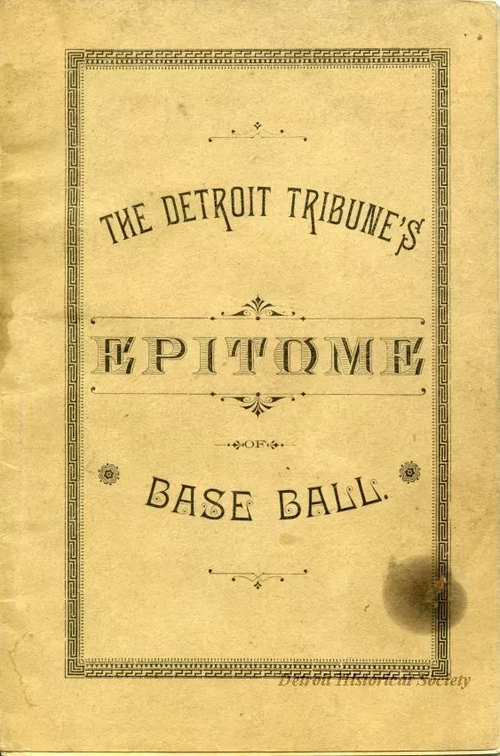 Booklet - The Detroit Tribune's Epitome of Base Ball