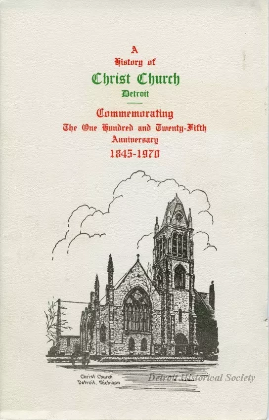 Booklet - Notes on the History of Christ Church Detroit