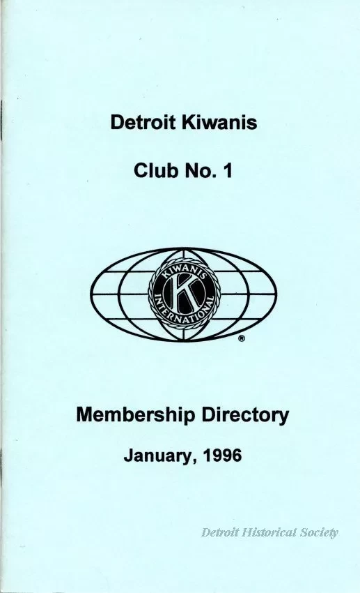 Directory - Detroit Kiwanis Club No. 1 
Membership Directory
January, 1996