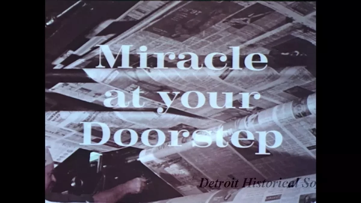 Film, Motion Picture - Miracle at Your Doorstep, the Detroit News' Hold for Editing, WWJ News Film
