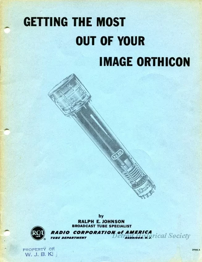 Report, Technical - Getting the Most Out of Your Image Orthicon