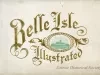 Booklet - Belle Isle Illustrated
