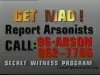 VHS - Arson PSAs
(7) 10 second spots
(6) 30 second spots
Public Service Announcements