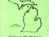 Booklet - Michigan Week
Michigan, My Michigan