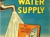 Booklet - The Story of Water Supply -
A Trip Behind Your Water Faucet